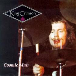 King Crimson : Cosmic Muir